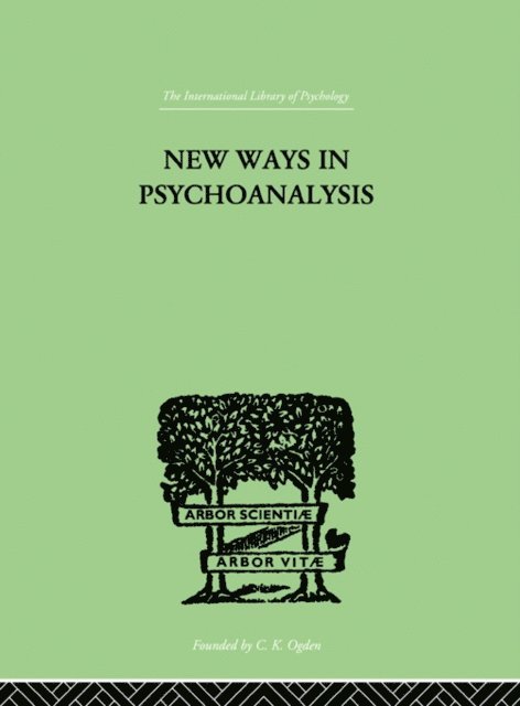 Karen Horney - New Ways in Psychoanalysis, E-bok