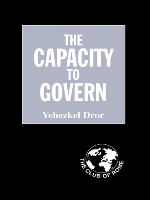 Yehezkel Dror - Capacity to Govern, E-bok