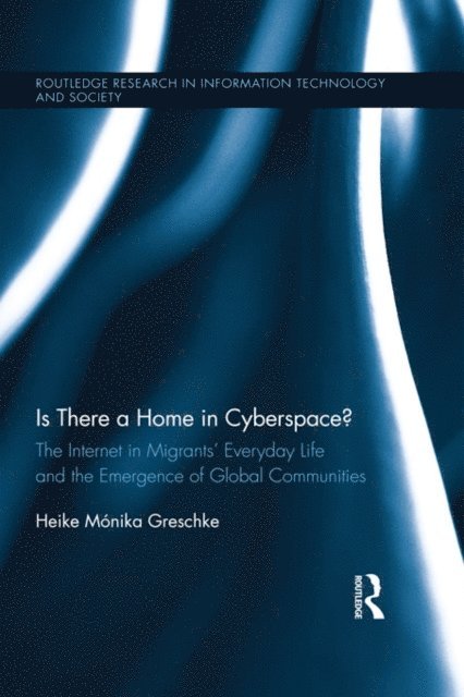 Heike Monika Greschke - Is There a Home in Cyberspace?, E-bok
