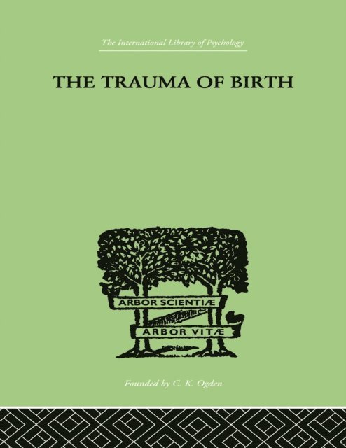 Otto Rank - Trauma Of Birth, E-bok