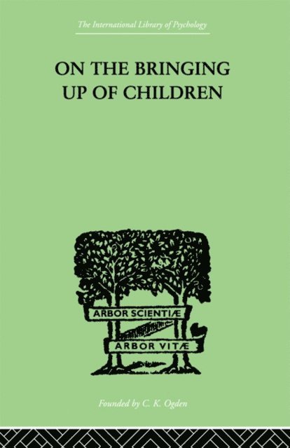 John Rickman - On The Bringing Up Of Children, E-bok