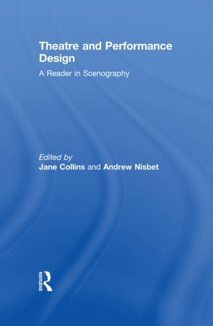 Andrew Nisbet, Jane Collins - Theatre and Performance Design, E-bok