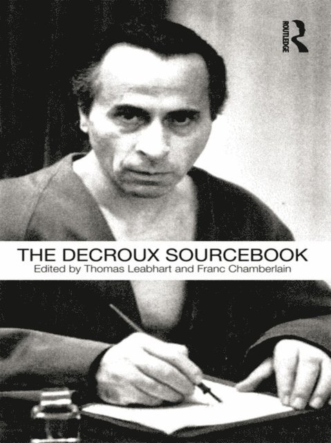 Franc Chamberlain, Thomas Leabhart - Decroux Sourcebook, E-bok
