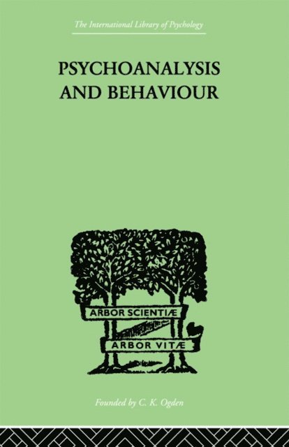 Andr Tridon - Psychoanalysis And Behaviour, E-bok