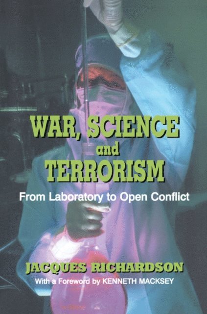 Dr J Richardson - War, Science and Terrorism, E-bok