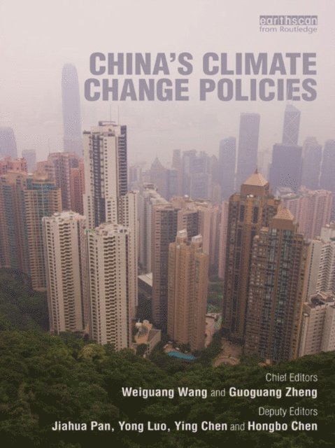 Jiahua Pan, Guoguang Zheng, Wang Weiguang - China's Climate Change Policies, E-bok