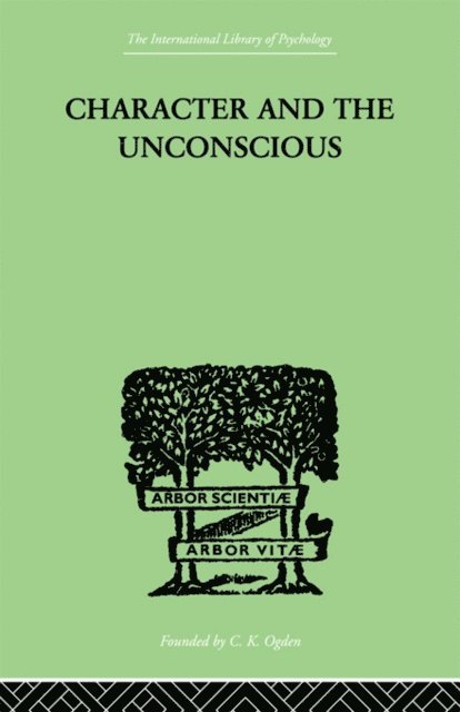 J H van der Hoop - Character and the Unconscious, E-bok