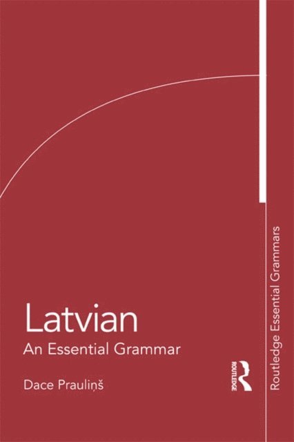 Dace Praulins - Latvian: An Essential Grammar, E-bok
