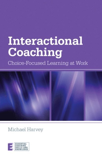 Michael Harvey - Interactional Coaching, E-bok