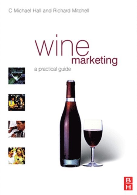 Richard Mitchell, C. Michael Hall - Wine Marketing, E-bok