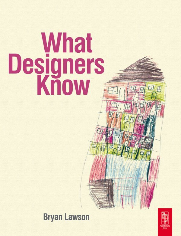 Bryan Lawson - What Designers Know, E-bok