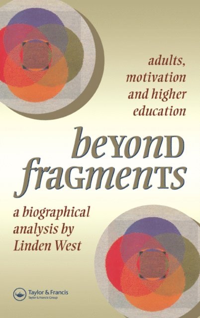 Linden West - Beyond Fragments, E-bok