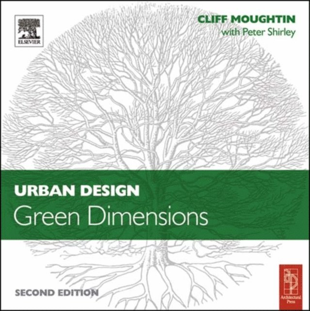 J. C. Moughtin, Peter Shirley - Urban Design: Green Dimensions, E-bok