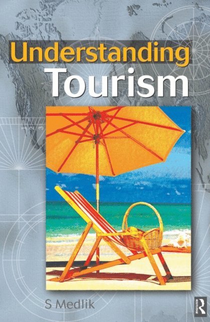 S. Medlik - Understanding Tourism, E-bok