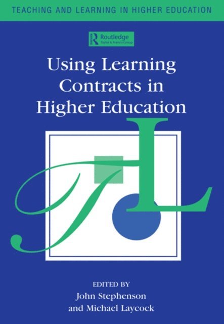 John Stephenson, Mike Laycock - Using Learning Contracts in Higher Education, E-bok