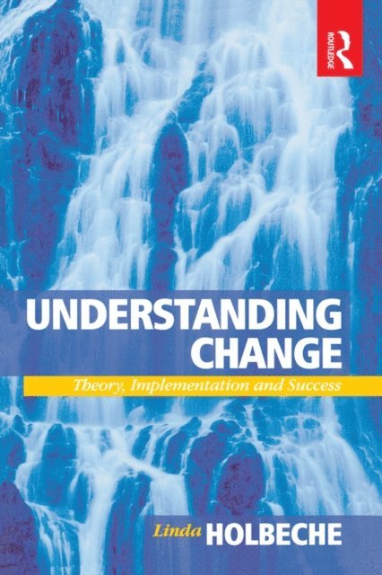 Linda Holbeche - Understanding Change, E-bok