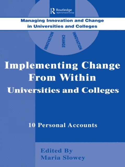 Maria Slowey - Implementing Change from Within in Universities and Colleges, E-bok
