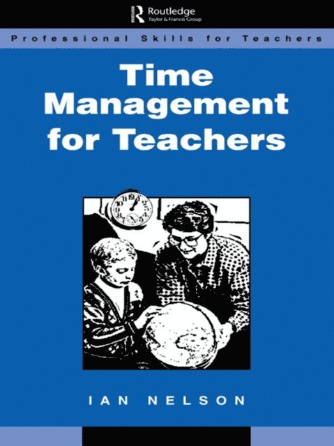 Ian Nelson - Time Management for Teachers, E-bok