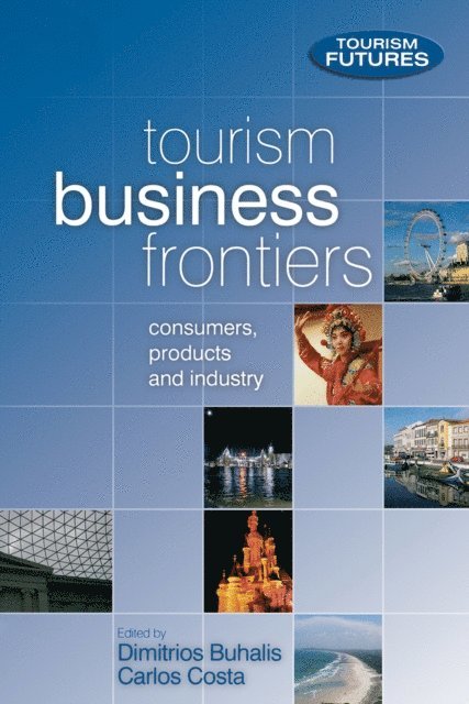 Francesca Ford, Carlos Costa, Dimitrios Buhalis - Tourism Business Frontiers, E-bok
