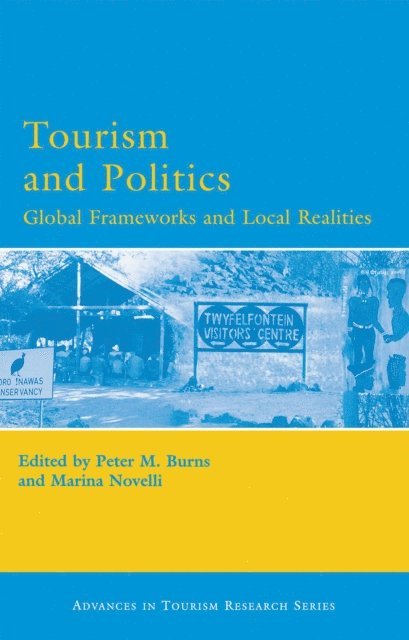 Marina Novelli, Peter M. Burns - Tourism and Politics, E-bok