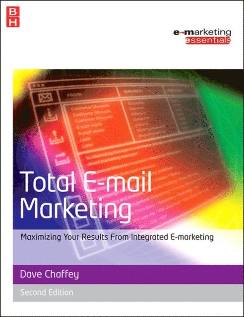 Dave Chaffey - Total E-mail Marketing, E-bok