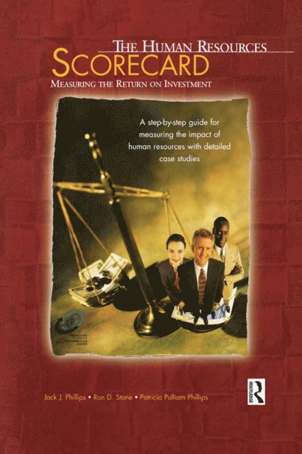 Patricia Phillips, Ron Stone, Jack J. Phillips - Human Resources Scorecard, E-bok