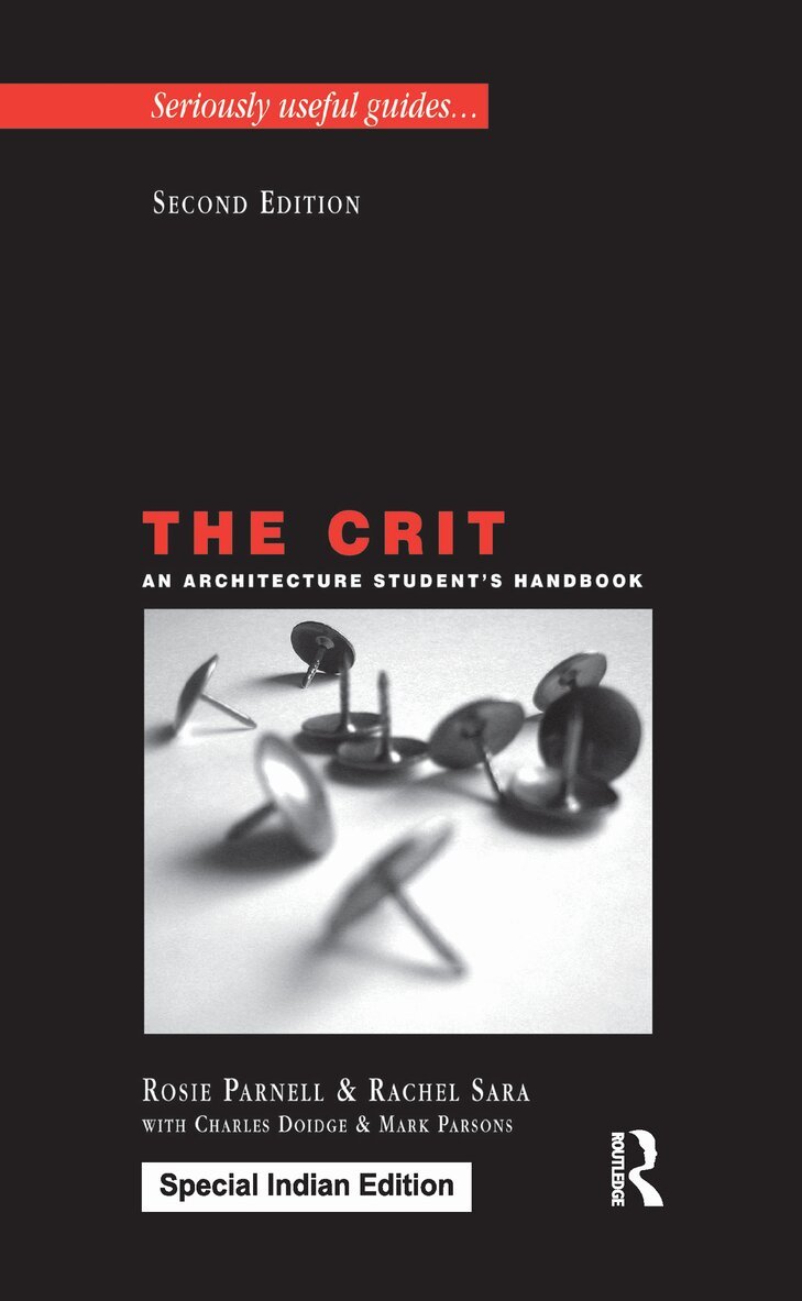 Rosie Parnell, Rachel Sara, Mark Parsons, Charles Doidge - Crit: An Architecture Student's Handbook, E-bok