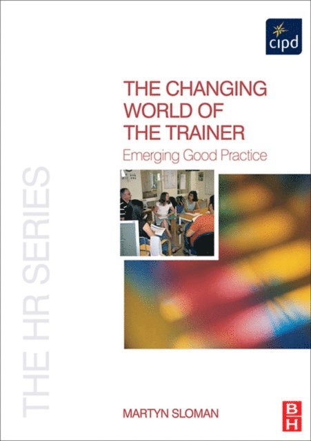 Martyn Sloman - Changing World of the Trainer, E-bok