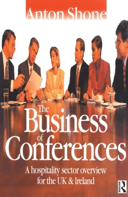 Anton Shone - Business of Conferences, E-bok