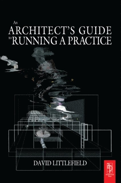 David Littlefield - Architect's Guide to Running a Practice, E-bok