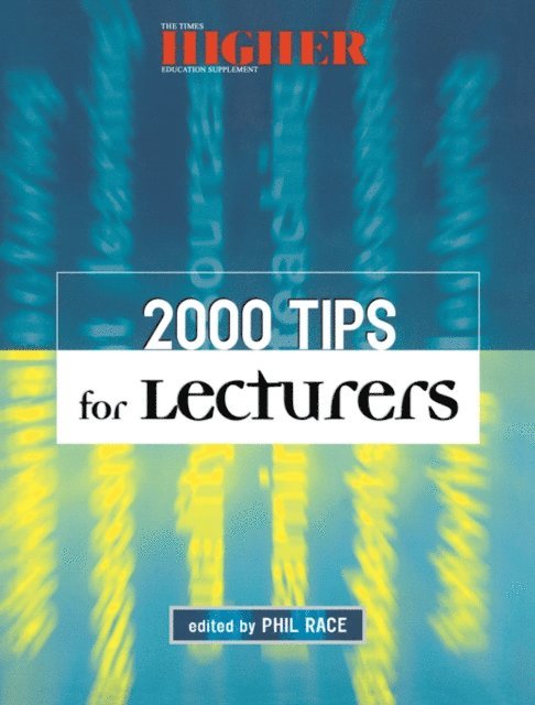 Phil Race - 2000 Tips for Lecturers, E-bok