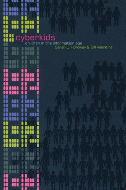 Gill Valentine, Sarah Holloway - Cyberkids, E-bok