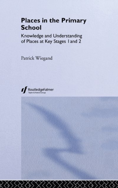 Patrick Wiegand - Places In The Primary School, E-bok
