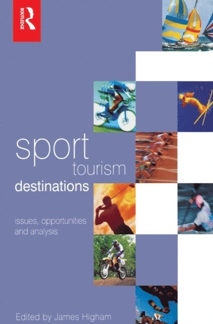 James Higham - Sport Tourism Destinations, E-bok