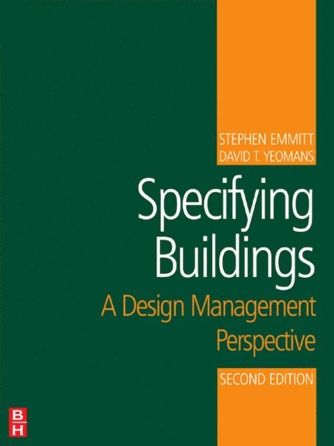 David T Yeomans, Stephen Emmitt, David T. Yeomans - Specifying Buildings, E-bok
