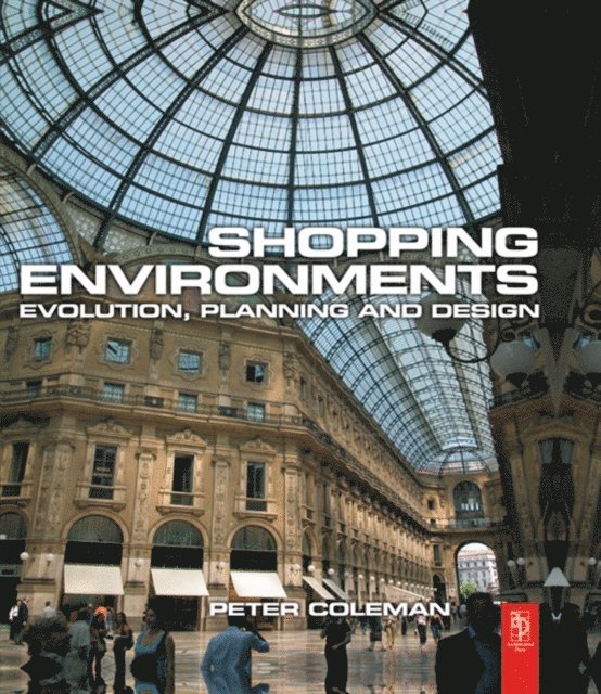Peter Coleman - Shopping Environments, E-bok