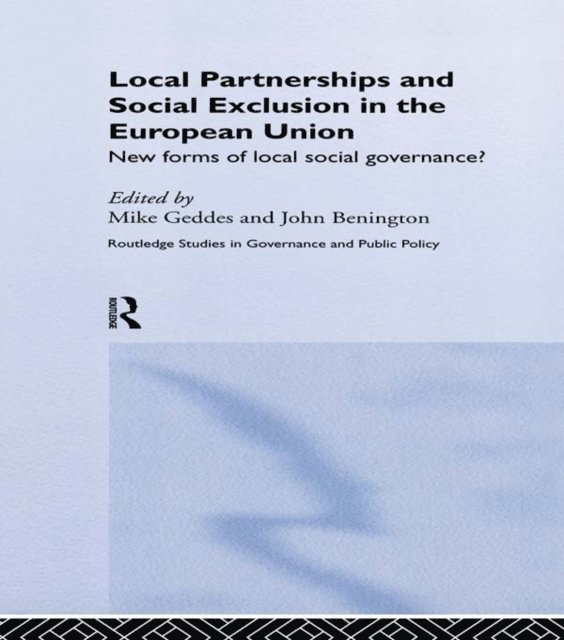 Mike Geddes, John Benington - Local Partnership and Social Exclusion in the European Union, E-bok