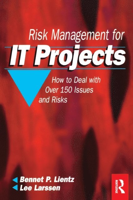 Lee Larssen, Bennet Lientz - Risk Management for IT Projects, E-bok
