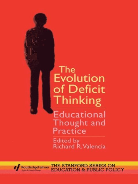 Richard R. Valencia - Evolution of Deficit Thinking, E-bok