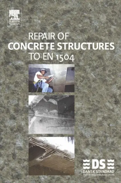 Dansk Standard - Repair of Concrete Structures to EN 1504, E-bok. Tillgänglighet: Lägg i varukorg
