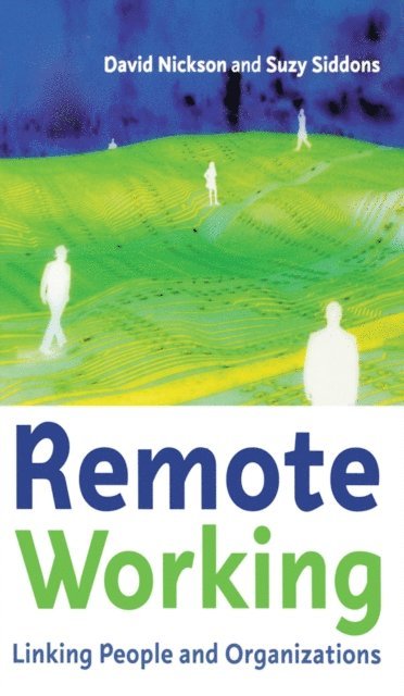 Suzy Siddons, David Nickson - Remote Working, E-bok