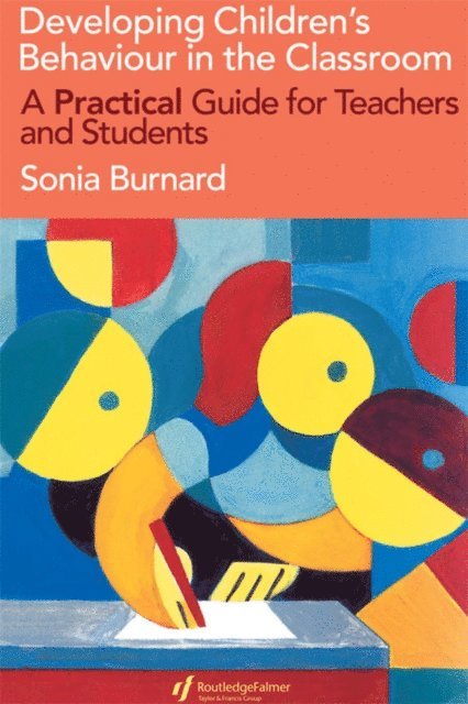 Sonia Burnard - Developing Children's Behaviour in the Classroom, E-bok. Tillgänglighet: Lägg i varukorg