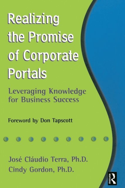 Cindy Gordon - Realizing the Promise of Corporate Portals, E-bok. Tillgänglighet: Lägg i varukorg