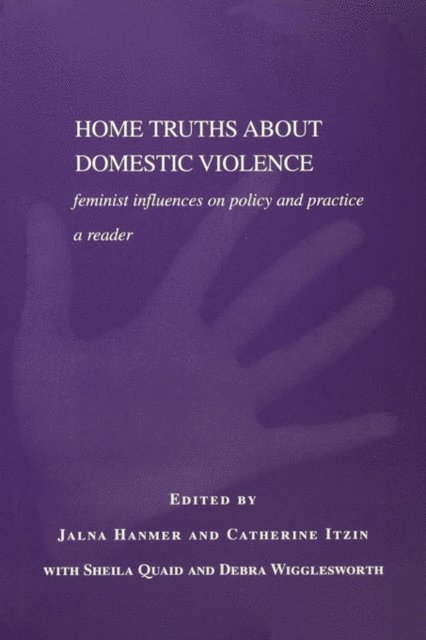 Catherine Itzin, Jalna Hanmer - Home Truths About Domestic Violence, E-bok