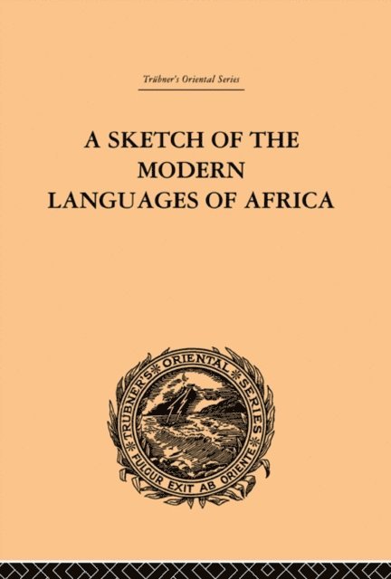 Robert Needham Cust - Sketch of the Modern Languages of Africa: Volume I, E-bok