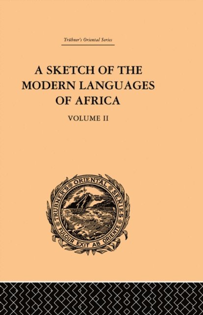 Robert Needham Cust - Sketch of the Modern Languages of Africa: Volume II, E-bok