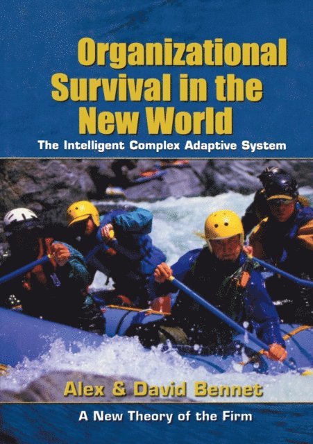 David Bennet, Alex Bennet - Organizational Survival in the New World, E-bok