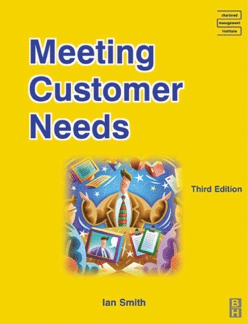 Ian Smith - Meeting Customer Needs, E-bok