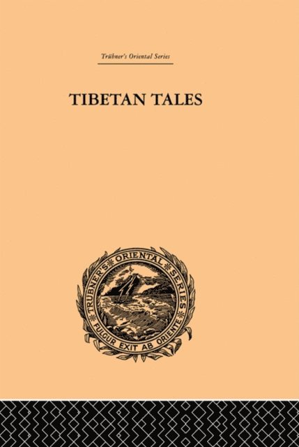 F. Anton von Schiefner - Tibetan Tales Derived from Indian Sources, E-bok
