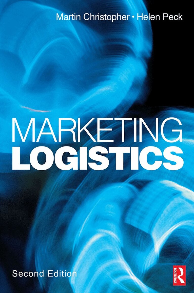Martin Christopher, Helen Peck - Marketing Logistics, E-bok